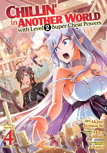 Chillin' in Another World with Level 2 Super Cheat Powers (Manga) Vol. 4 von Seven Seas