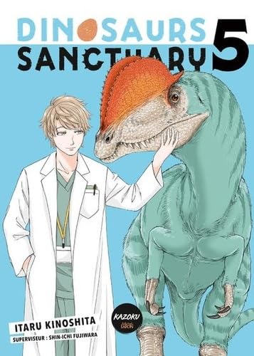 Dinosaurs sanctuary - Tome 5 von KAZOKU