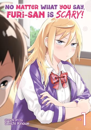 No Matter What You Say, Furi-san is Scary! Vol. 1