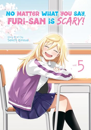 No Matter What You Say, Furi-san is Scary! Vol. 5