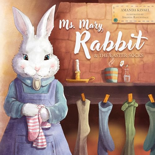 Ms. Mary Rabbit and the Easter Socks von Lucid Books