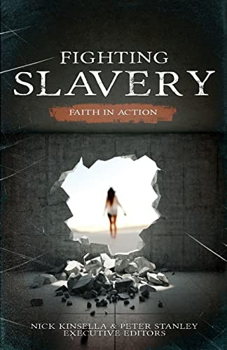 Fighting Slavery: Faith in Action Fighting Slavery: Faith in Action von River Publishing & Media Ltd