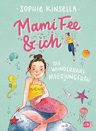 Mami Fee & ich - Die wunderbare Meerjungfrau: Mit Glitzerfolien-Cover (Die Mami Fee & ich-Reihe, Band 4)