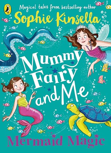 Mummy Fairy and Me: Mermaid Magic (Mummy Fairy, 4)