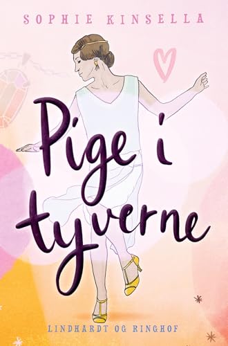 Pige i tyverne Pige i tyverne von Lindhardt og Ringhof