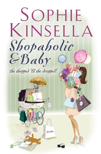 Shopaholic & Baby: (Shopaholic Book 5)