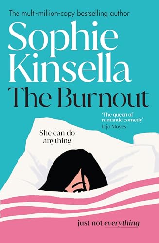 The Burnout: The hilarious new romantic comedy from the No. 1 Sunday Times bestselling author von Bantam