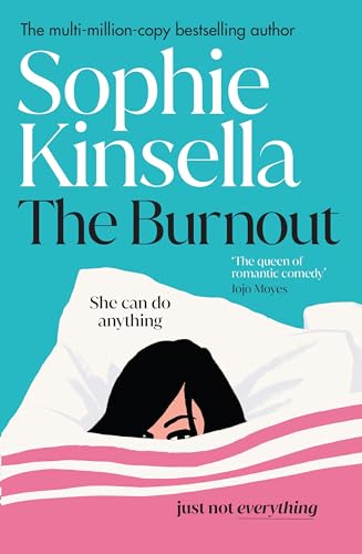 The Burnout: The hilarious new romantic comedy from the Sunday Times bestselling author The Burnout: The hilarious new romantic comedy from the Sunday Times bestselling author