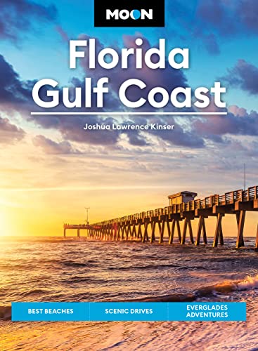 Moon Florida Gulf Coast: Best Beaches, Scenic Drives, Everglades Adventures (Travel Guide) von Moon Travel