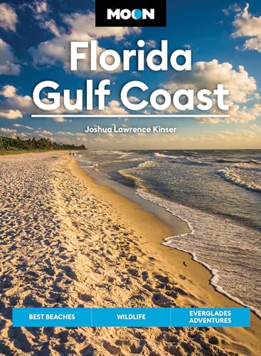 Moon Florida Gulf Coast: Best Beaches, Wildlife, Everglades Adventures (Moon U.S. Travel Guide) von Moon Travel