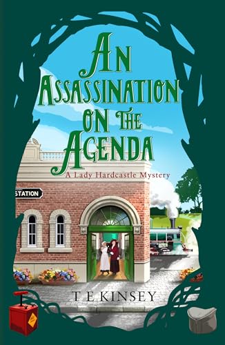 An Assassination on the Agenda (A Lady Hardcastle Mystery, Band 11)