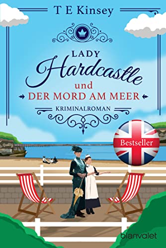 Lady Hardcastle und der Mord am Meer: Kriminalroman (Ein englischer Wohlfühlkrimi, Band 6)