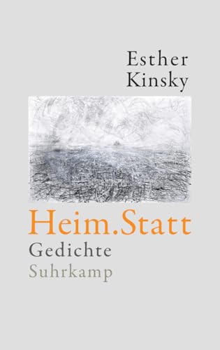 Heim.Statt: Gedichte von Suhrkamp Verlag