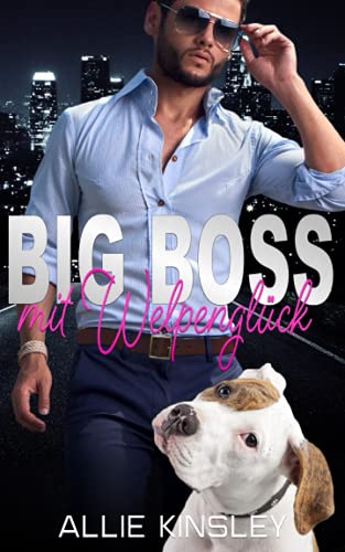Big Boss mit Welpenglück von Independently published