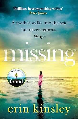 Missing: the emotional and gripping thriller from the bestselling author of FOUND