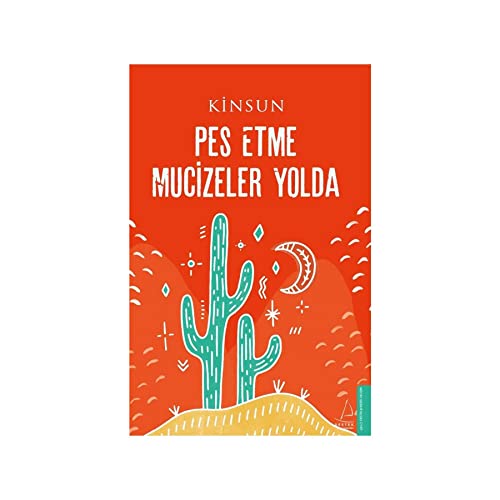Pes Etme Mucizeler Yolda