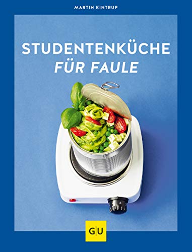 Studentenküche für Faule (GU Schnelle Küche)