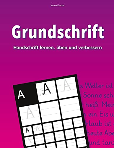 Grundschrift - Handschrift lernen, üben und verbessern von Books on Demand GmbH