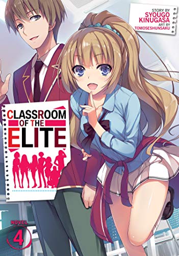 Classroom of the Elite (Light Novel) Vol. 4 von Seven Seas