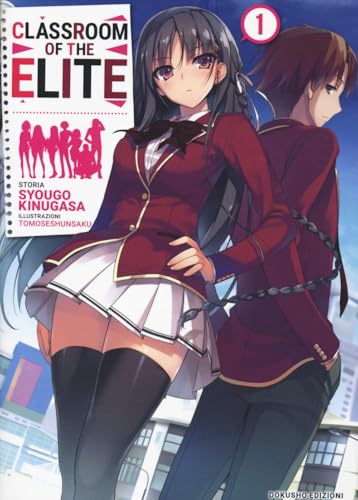 Classroom of the Elite. Ediz. italiana (Vol. 1) von Dokusho Edizioni