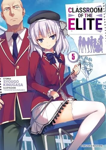 Classroom of the Elite. Ediz. italiana (Vol. 5) von Dokusho Edizioni