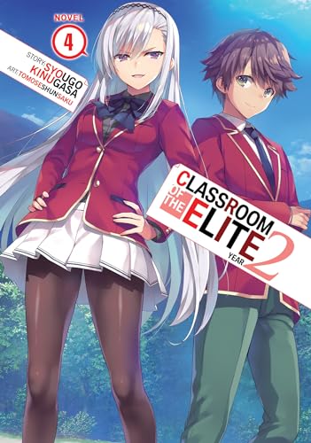 Classroom of the Elite: Year 2 (Light Novel) Vol. 4