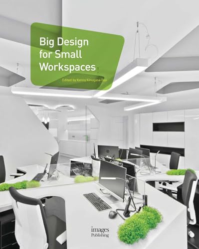Big Design for Small Workspaces von Images Publishing Group