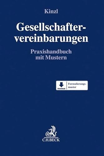 Gesellschaftervereinbarungen: Praxishandbuch mit Mustern von Beck C. H.