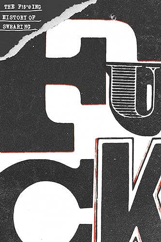 The F***ing History of Swearing von BIS Publishers BV