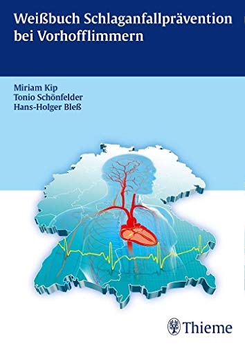 Weißbuch Schlaganfall und Vorhofflimmern von Thieme