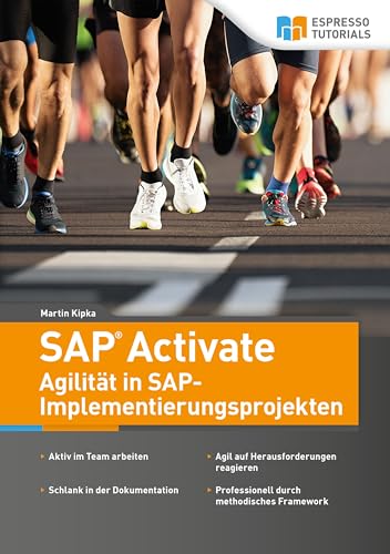 SAP Activate - Agilität in SAP S/4HANA-Implementierungsprojekten von Espresso Tutorials