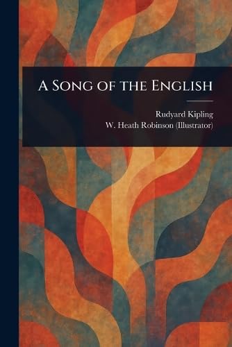 A Song of the English A Song of the English von Anson Street Press