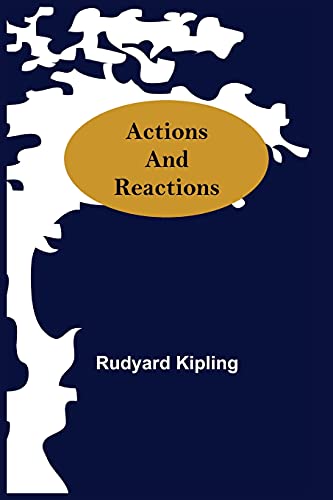 Actions And Reactions Actions And Reactions