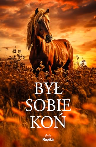 Był sobie koń Był sobie koń von Replika