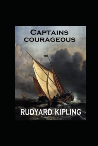 Captains Courageous: Illustrated Edition Captains Courageous: Illustrated Edition