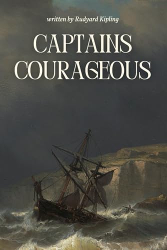 Captains Courageous: With Original Illustrations Captains Courageous: With Original Illustrations von Independently published
