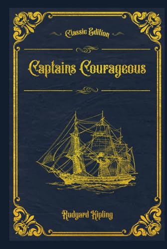 Captains Courageous: With original illustrations - annotated Captains Courageous: With original illustrations - annotated von Independently published