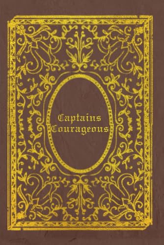 Captains Courageous: With original illustrations - annotated Captains Courageous: With original illustrations - annotated von Independently published