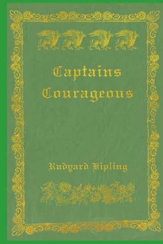 Captains Courageous: With original illustrations - annotated Captains Courageous: With original illustrations - annotated von Independently published