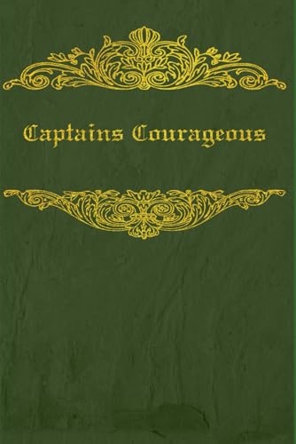 Captains Courageous: With original illustrations - annotated Captains Courageous: With original illustrations - annotated von Independently published
