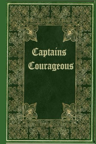 Captains Courageous: With original illustrations - annotated Captains Courageous: With original illustrations - annotated von Independently published