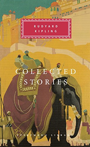 Collected Stories: Rudyard Kipling (Everyman's Library CLASSICS) von Everyman's Library