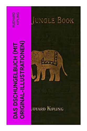 Das Dschungelbuch (mit Original-Illustrationen) von e-artnow