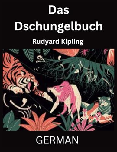 Das Dschungelbuch Das Dschungelbuch von Independently published