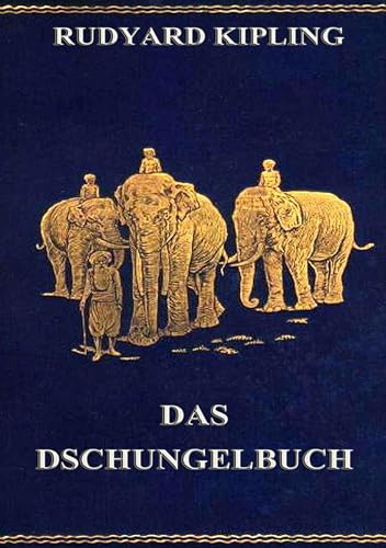 Das Dschungelbuch: Illustrierte Ausgabe mit 30 Zeichnungen
