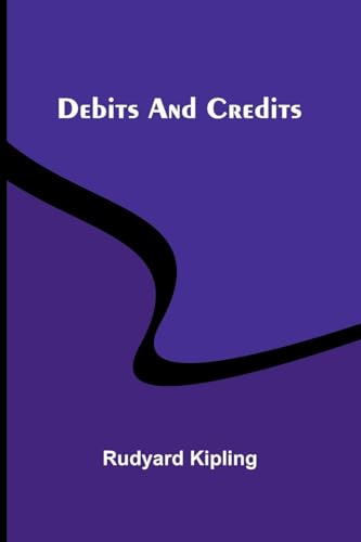 Debits And Credits Debits And Credits von Alpha Editions