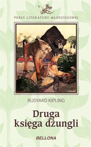 Druga ksiega dzungli (PERŁY LITERATURY MŁODZIEŻOWEJ)