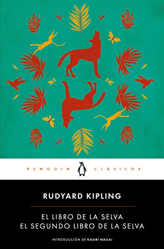 El libro de la selva / El segundo libro de la selva / The Jungle Books (Penguin Clásicos)