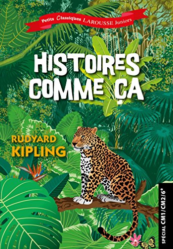 Histoires comme ça: Spécial CM1/CM2/6e