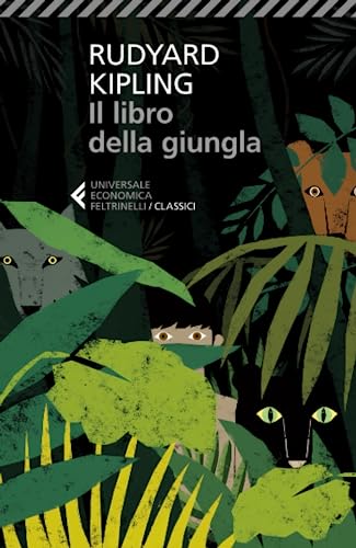 Il libro della giungla (Universale economica. I classici, Band 151) von Feltrinelli